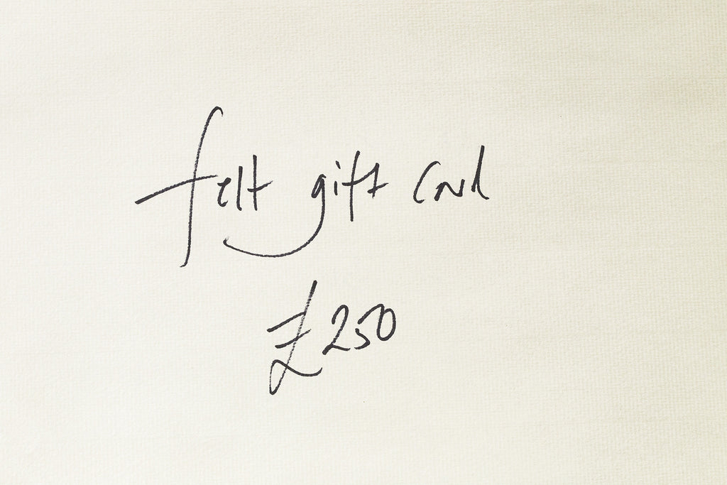 £250 felt Gift Card